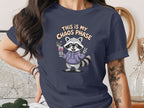 This is My Chaos Phase Graphic Tee Shirt for Women