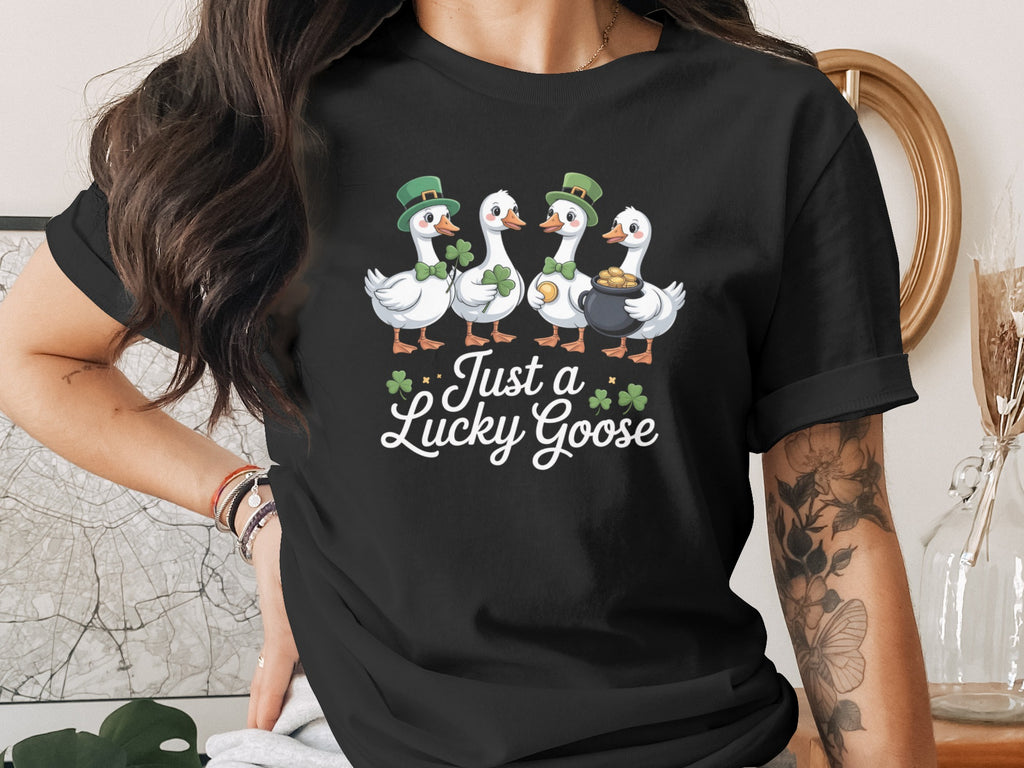 Just a Lucky Goose St. Patrick's Day Funny Shirt