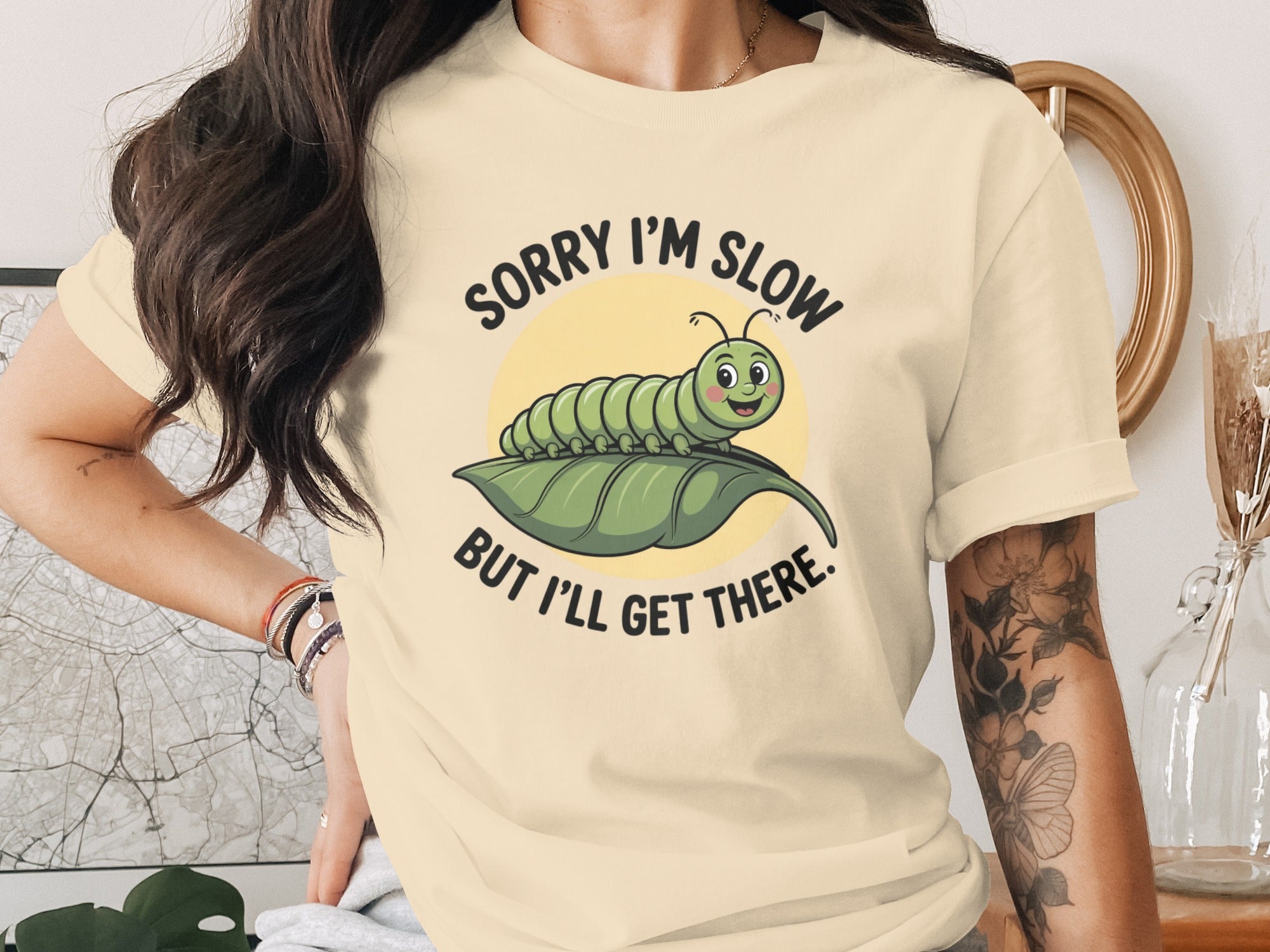 Sorry I'm Slow But I'll Get There Graphic T-Shirt