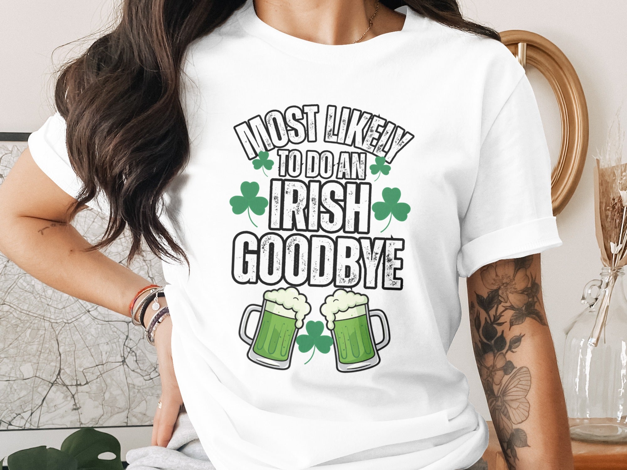 Most Likely To Do An Irish Goodbye T-shirt